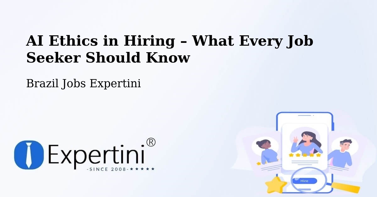 AI Ethics in Recruitment & Hiring – Caibi - Caibi, Brazil Jobs Expertini