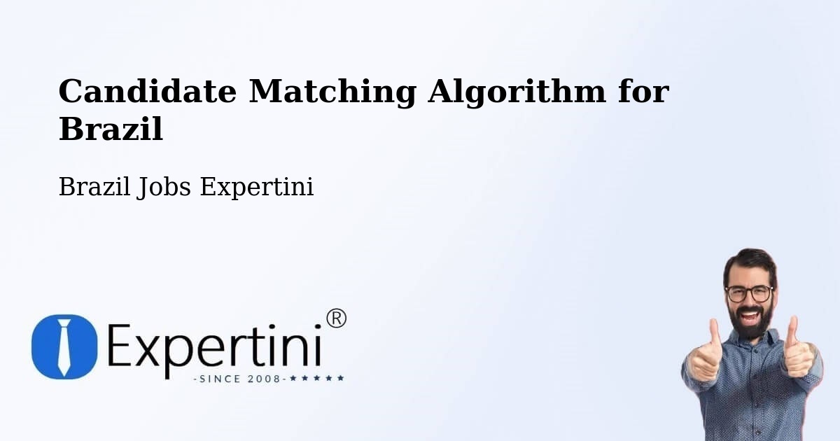 Candidate Matching Algorithm Overview – Caibi - Brazil Jobs Expertini