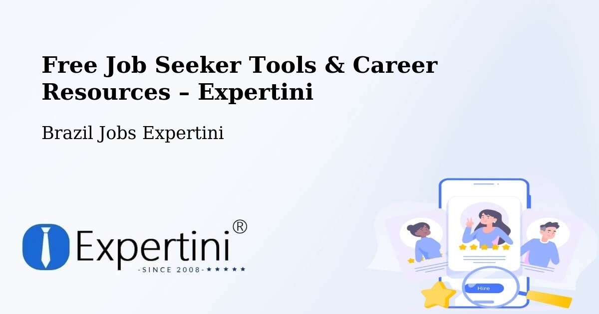 Free Job Seeker Tools & Career Resources – Caibi - Caibi, Brazil Jobs Expertini