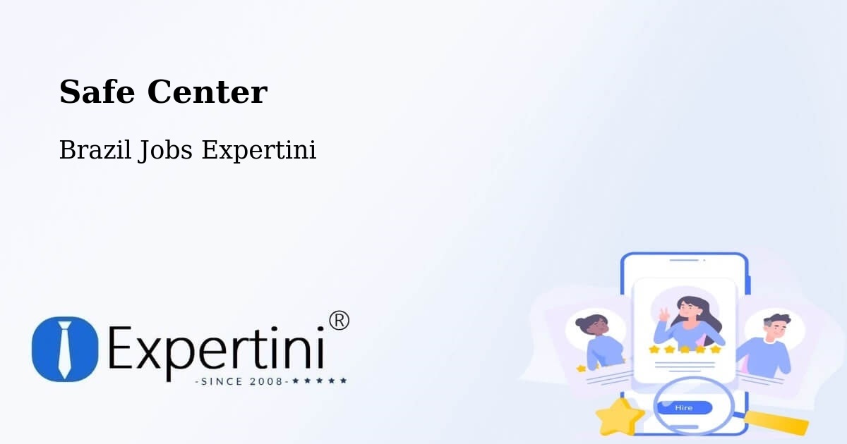 Safety Center – Caibi - Brazil Jobs Expertini